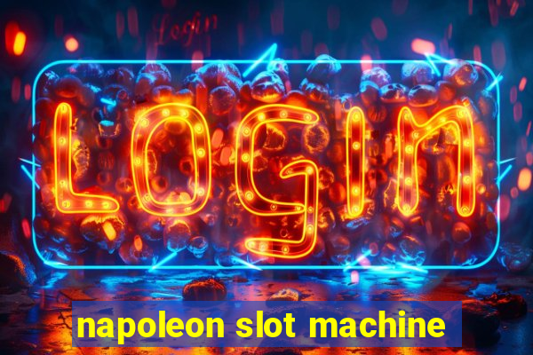 napoleon slot machine